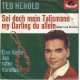 TED HEROLD - Sei doch mein Talismann, my Darling du allein